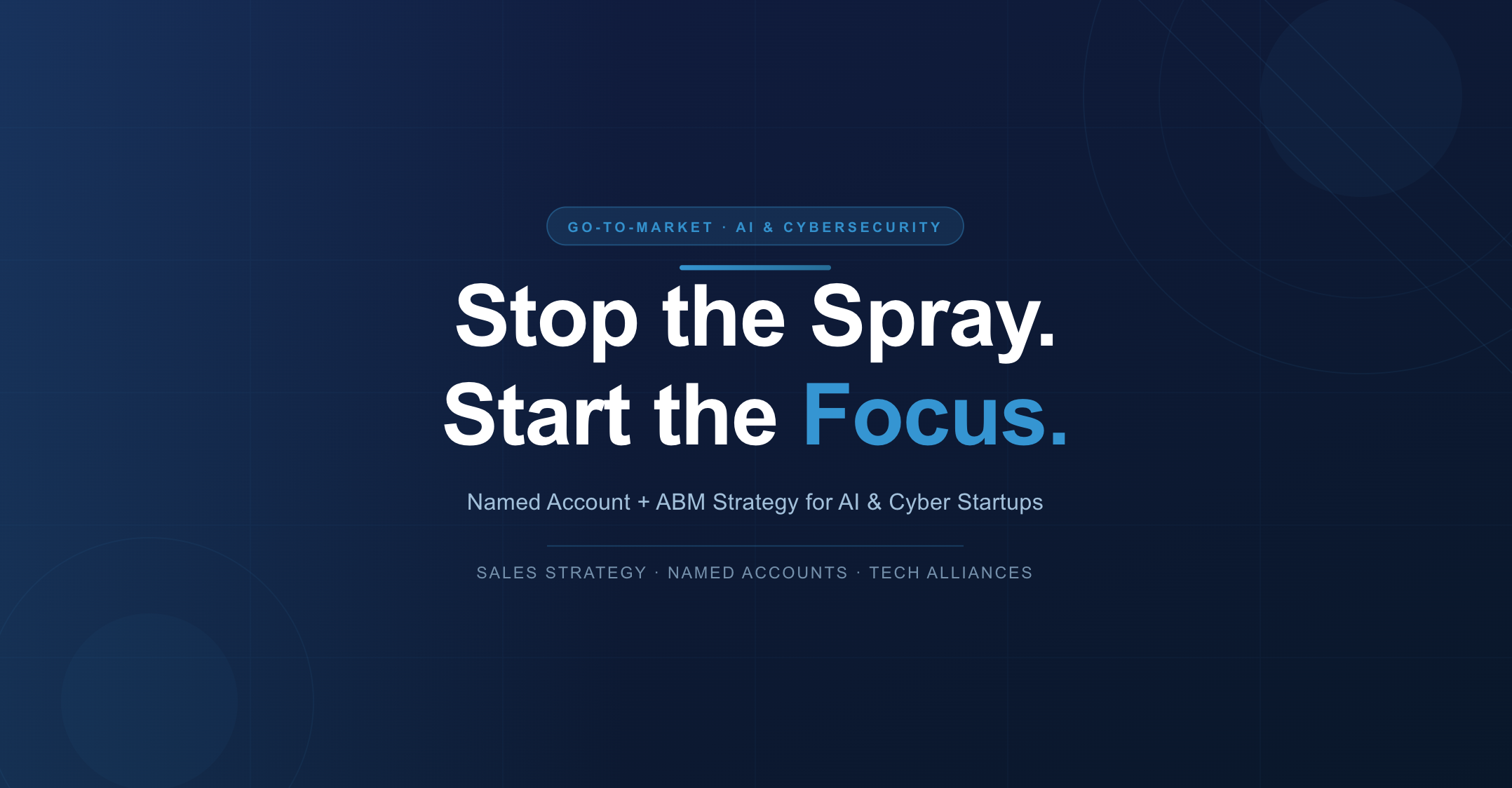 Focused GTM is Essential